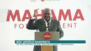 Mahama Unveils 'No Fee Stress Policy' for Universities  |  #NDCManifestoLaunch