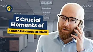 5 Crucial Elements of an Uniform Hiring Message