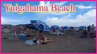 ４K【Kamakura💗Yuigahama Beach】  Beach Walk   #beach #湘南