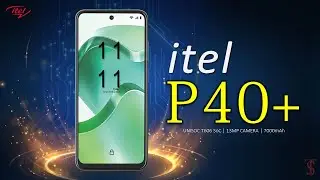 Цена Itel P40+, официальный внешний вид, дизайн, характеристики, камера, функции | #itel #itelp40...