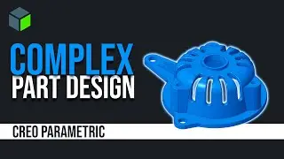 COMPLEX PART MODELLING TUTORIAL | CREO PARAMATERIC