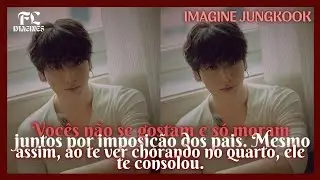 《IMAGINE JUNGKOOK》|Vocês não se gostam, Mas ele te consolou ao te ver chorando