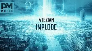 4tezian - Implode (Exclusive preview)