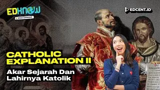 Sejarah Katolik & Teologi Kristen | Perkembangan Ajaran dari Abad ke Abad