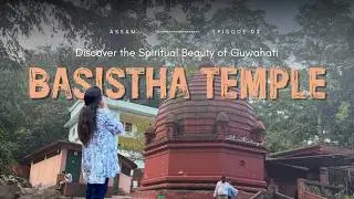 Basistha Temple in Guwahati | History of Basistha Ashram | Complete Guide