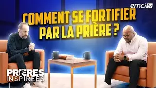 Comment se fortifier par la pri&egrave;re ? - Pri&egrave;res inspir&eacute;es - Daniel Ch&eacute;ry