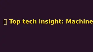 Top tech insight: Machine learning is predicting diseases earlier than doctors.