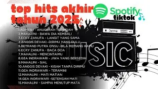 TOP HITS AKHIR TAHUN 2025 // TOP HITS SPOTIFY // LAGU VIRAL