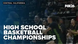 2025 Central Section high school basketball championships: Day 1