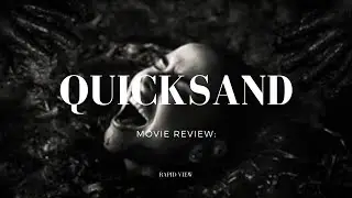 Quicksand | Movie Review