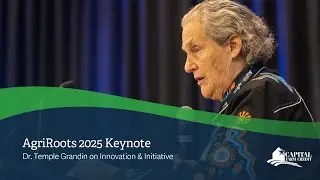 AgriRoots 2025 Keynote: Dr. Temple Grandin on Innovation & Initiative