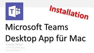 Microsoft Teams am Mac - Desktop App installieren