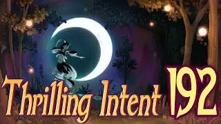 The Calm Part 9 - Thrilling Intent 192