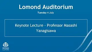 Keynote Lecture - Dr Masashi Yanagisawa