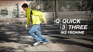 Ike Fromme - Quick 3