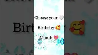 choose your birthday month 🎉🎁 #like #subscribe #comment #share#naam joon#love status#cute baby