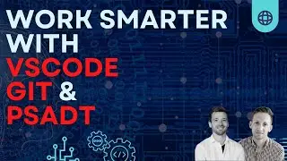 From zero to hero VSCode, PSADT and GIT with Chris Gerke