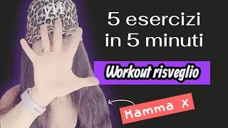 RISVEGLIO MUSCOLARE... facile, a casa, in 5 minuti!