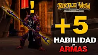 Mejora tu Habilidad de Armas +5 🏹 | Gu&iacute;a Completa Turtle WoW 🐢