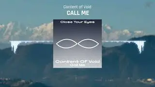 [Chillout Breaks] Content of Void - Call Me