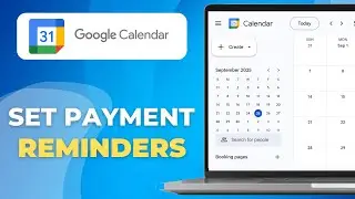 How To Set Payment Reminders In Google Calendar (Super Easy)