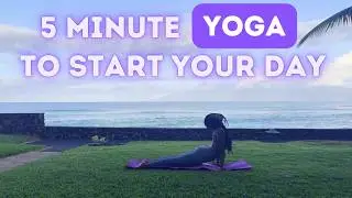5 Minute Yoga to Start Your Day