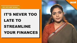 It&rsquo;s never too late to streamline your finances | Why Not Mint Money