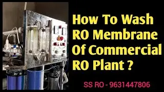 1000 LPH Commercial RO Plant की Servicing  और Membrane Cleaning कैसे करें ? | RO Water Support |
