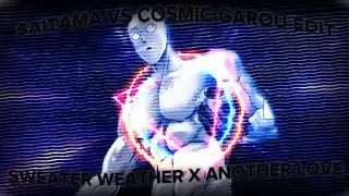 Saitama Vs Cosmic Garou Edit | OPM Chapter 178 Edit | Sweater Weather X Another Love
