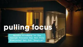 Pulling Focus: Marsha Ginsberg on the Design Process for Her Tony Nominated Set for 