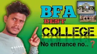 🤩 Best BFA collage no entrance exam no percentage | BFA MFA BPA | #bfa #college