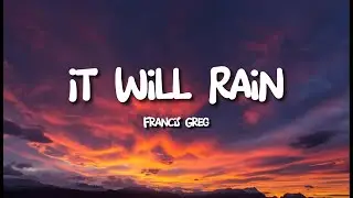 It Will Rain 