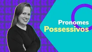 Pronomes possessivos em alemão | Alemão | Aula #54