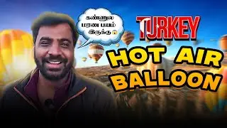 எப்படி வந்து சிக்கிருகன் பாத்தியப்பா..! Turkey Hot Air Balloon in Tamil | Avudaiappan