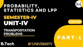 Transportation Problems | Unit 4 | Semester-4 | B.Tech IP University | Part-1 | Most Imp Questions