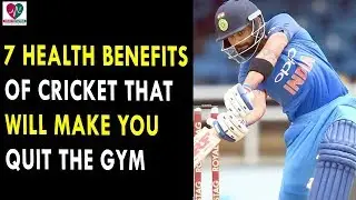 7 Health Benefits of Cricket That Will Make You Quit The Gym || Health Sutra - Best Health Tips