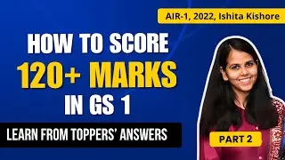 Inside UPSC Topper's Answer I UPSC Mains Answer Writing I Ishita Kishore UPSC AIR 1 2022