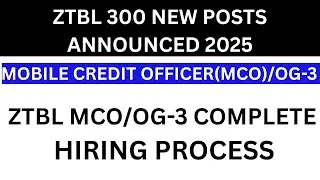 Zarai Taraqiati Bank Limited (ZTBL) MCO / OG-3 Hiring Process || ZTBL Jobs 2025#ztbl