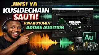 JINSI YA KUSIDE CHAIN SAUTI KWENYE ADOBE AUDITION (how to sidechain vocals in Adobe Audition)