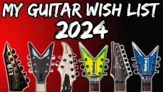 Мой список гитарных пожеланий на 2024 год: ESP, Caparison, Ibanez, Dean, Washburn