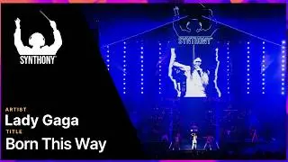 SYNTHONY - Lady Gaga 'Born This Way' (Live at Spark Arena) | ProShot 4K