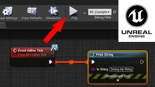 Unreal Engine | Editor Tick Tutorial using Blueprint