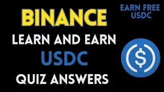Binance Learn And Earn | USDC Quiz Answers | Earn Free USDC | Crypto Loot