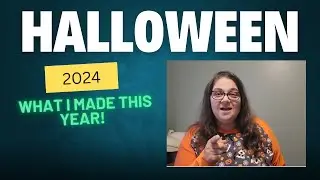 What I Made For Halloween 2024
