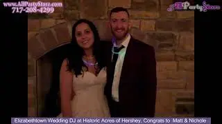 Elizabethtown Wedding DJ, Historic Acres Of Hershey, Elizabethown PA, Congrats  Matt & Nichole