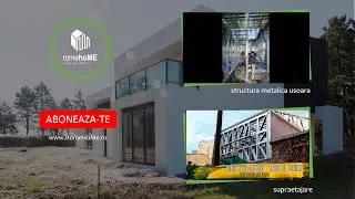 Canalul de Youtube #RomeHoMe dedicat #StructuriMetaliceUsoare