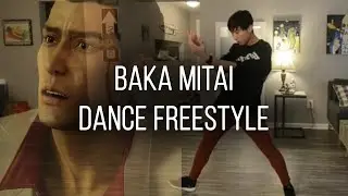 Baka Mitai Dance Freestyle