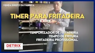 Timer para Fritadeira - Temporizador de Fritadeira – Tempo de Fritura - Fritadeira Profissional.
