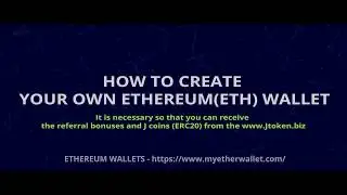 HOW TO CREATE ETHEREUM WALLET - www.Jtoken.biz