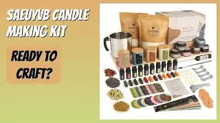 REVIEW (2026): SAEUYVB Candle Making Kit. Features